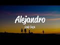 Lady Gaga Alejandro Lyrics