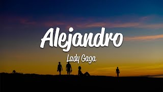 Lady Gaga - Alejandro (Lyrics)