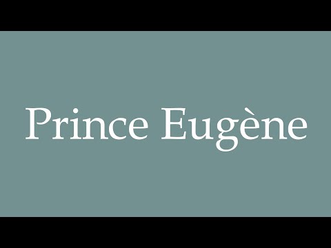 How to Pronounce ''Prince Eugène'' Correctly in French