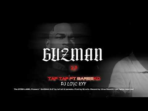 DJ LO'IC - GUZMAN 2.0 (FT. TAF TAF & BARESKO)