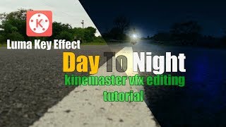 luma key effect in kinemaster editing tutorial ! H