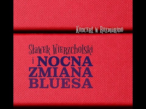 Sławek Wierzcholski i Nocna Zmiana Bluesa   "Maraton Tańca"    muz. i sł. S. Wierzcholski (ZAIKS)
