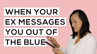 Texting Tip: How to Best Respond When Your Ex Messages You Out Of The Blue!