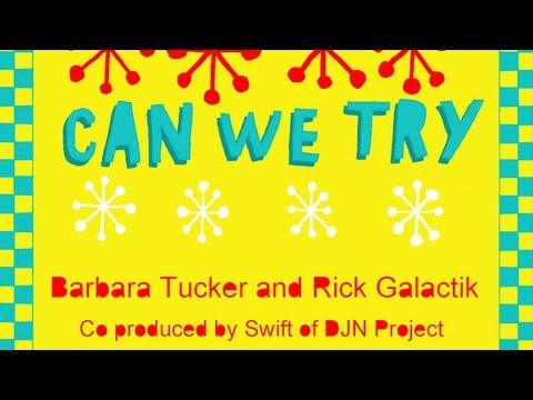 Barbara Tucker & Rick Galactik - Can We Try (Davide Fiorese Remix)