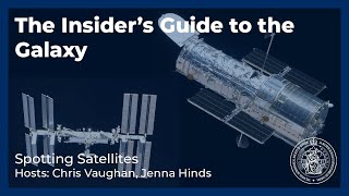 The Insider&#39;s Guide to the Galaxy: Spotting Satellites