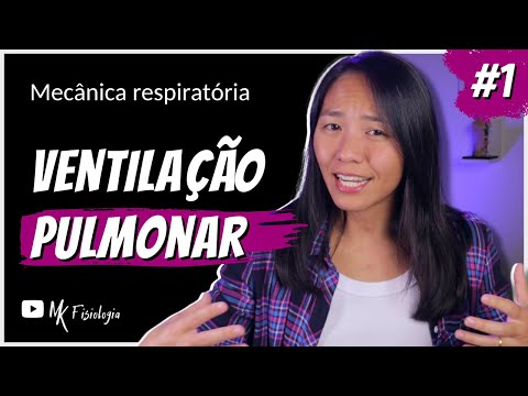 [#1] MECÂNICA RESPIRATÓRIA: VENTILAÇÃO PULMONAR | MK Fisiologia