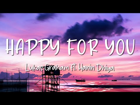 Happy For You - Lukas Graham ft. Hanin Dhiya - Lirik Lagu (Lyrics) Video Lirik Garage Lyrics