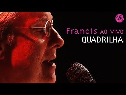 Francis Hime "Quadrilha" | Francis Hime Ao Vivo (Vídeo Oficial)