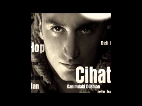 CIHAT-LOOSE YOUR SOUL (Kanimdaki Düsman)