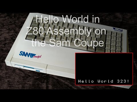 Hello World on the Sam Coupe - Z80 Assembly for absolute beginners