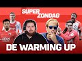 De Warming Up: Super Zondag ? | Met Bas van Velzen en Milo ter Reegen
