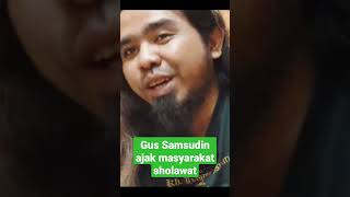 Download lagu Lantunan Sholawat Gus Samsudin || Gus Samsudin sholawat mp3