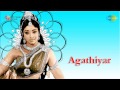 Agathiyar Thalaiva Thavapputhalva Song
