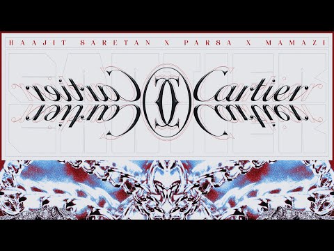 Cartier -  Arash Saretan Feat. PARSA & Mamazi