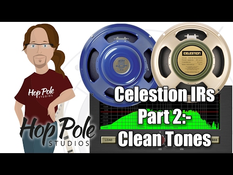 Celestion Plus Impulse Responses - Part 2 - Clean Tones