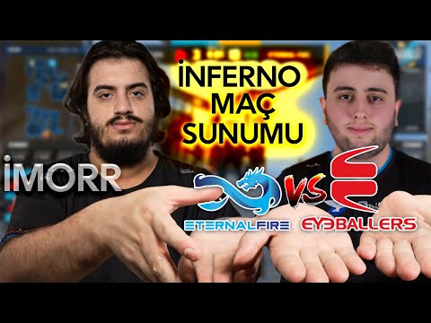 SON MAP İMORR SUNUMUYLA EYEBALLERS vs ETERNAL İNFERNO | Eternal Fire vs Eyeballers imoRR Maç Sunumu