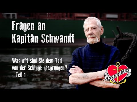 Kapitän Schwandt: Dem Tod entronnen | Teil 1