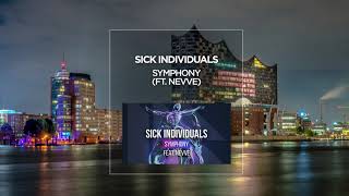 Sick Individuals feat. Nevve - Symphony