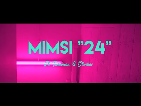 Mimsi 24 (I'm Yours) ft Twissman & Starboi - (Official Video)