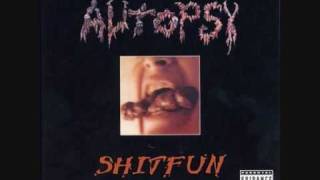 Autopsy - I Shit On Your Grave