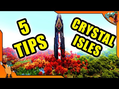 5 TIPS FOR STARTING YOUR CRYSTAL ISLES JOURNEY! | Ark Crystal Isles DLC
