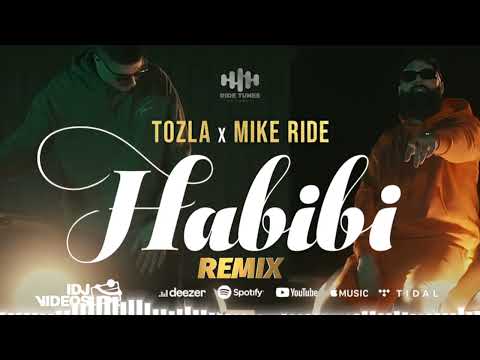 TOZLA x MIKE RIDE - HABIBI (SLEEG x WHY NOT REMIX)