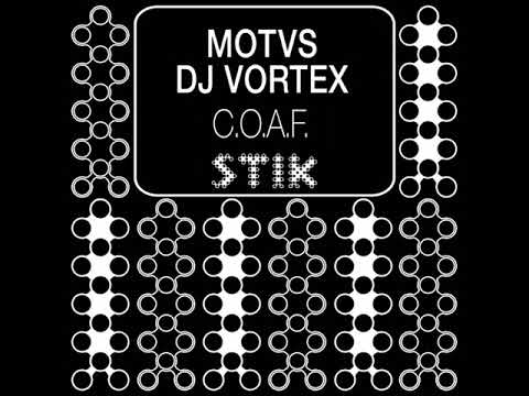 MOTVS, DJ Vortex - C.O.A.F.