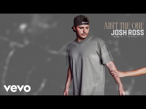 Aint The One - Josh Ross