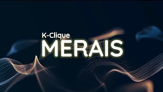 Download lagu K-Clique - Merais (UN LYRIC VIDEO) mp3