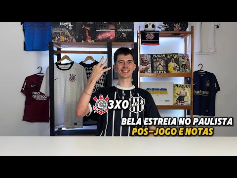 CORINTHIANS 3 x 0 PONTE PRETA - A WIN TO START THE SEASON WELL