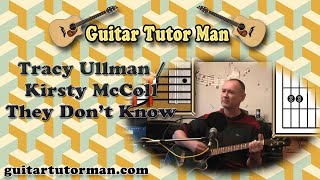They Don't Know - Tracey Ullman & Kirsty MacColl - Acoustic Guitar Lesson
