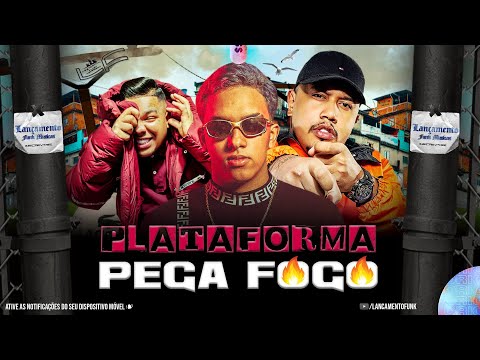 MC PP da VS, MC Magal e MC Brinquedo - Plataforma Pega Fogo (DJ Oreia) Lançamento Funk