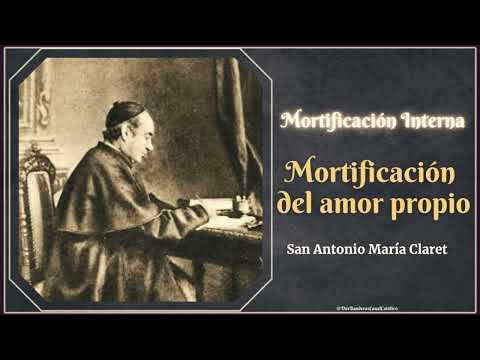 Internal mortification: self-love and self-will