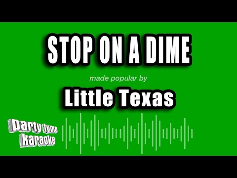 Stop On A Dime - Little Texas