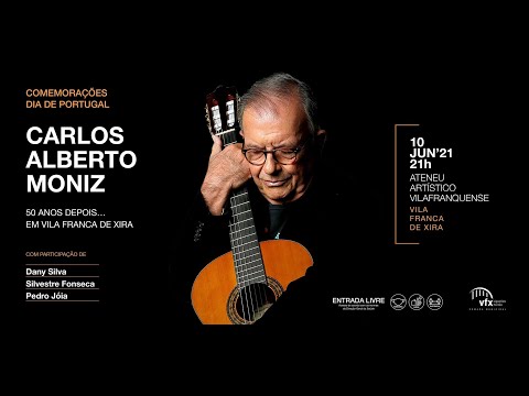 “Carlos Alberto Moniz 50 Anos depois…” – Concerto comemorativo do 10 de junho em Vila Franca de Xira