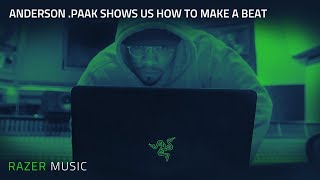 Razer Music | Anderson .Paak - How To Make A Beat