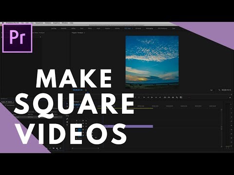How to Make Square Videos In Premiere Pro