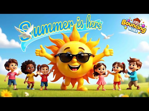 Summer is Here ☀️| Fun Kids Song with Sunny the sun !