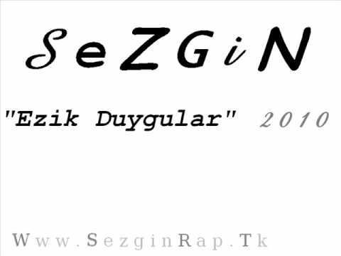SezGin - Hayat Kazandi ( Kuralsiz Music ) 2010 EZIK DUYGULAR