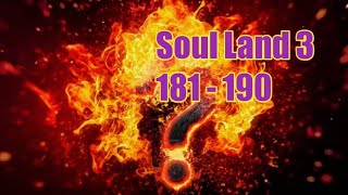 Download lagu SOUL Land 3 bab 181 - 190 mp3