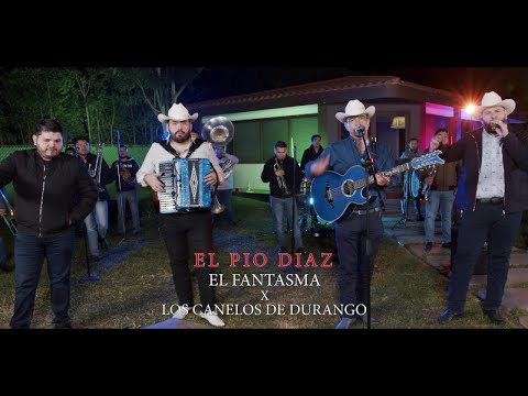 El Fantasma, Los Canelos De Durango - El Pio Diaz de (Video Oficial)