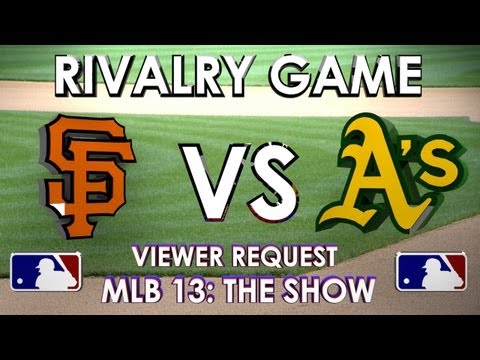 RIVALRY GAME - San Francisco Giants vs Oakland Athletics - MLB: 13 The Show