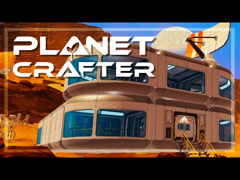 HUGE Base Upgrades But Does It Matter? - The Planet Crafter
