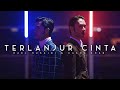 Hael Husaini X Cakra Khan Terlanjur Cinta Official Music Video