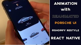 PORSCHE ANIMATION REACT NATIVE  UI + @SHOPIFY/RESTYLE [Reanimated 2] - series[1]