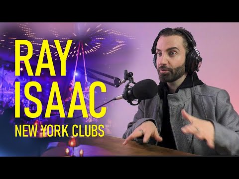Ray Isaac - New York Club Scene