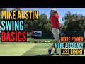 Mike Austin Golf Swing BASICS for More Clubhead Speed and Accuracy!