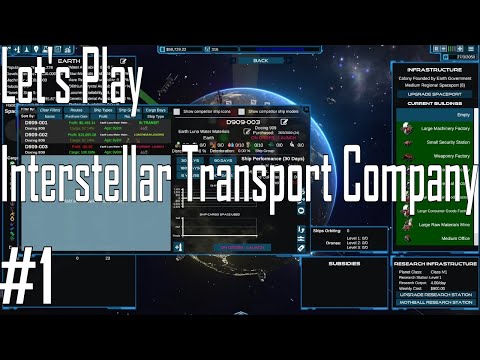 Interstellar Transport Company - In the Black? - Let's Play 1/3