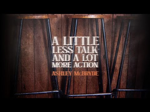 Ashley McBryde - A Little Less Talk and a Lot More Action (Lyric Video)