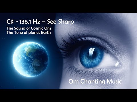 C♯ – The Resonant Tone of Earth - Om Chanting Music